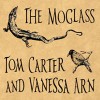 Tom Carter+Vanessa Arn/the Moglass – Snake-tongued, swallow-tailed /CD